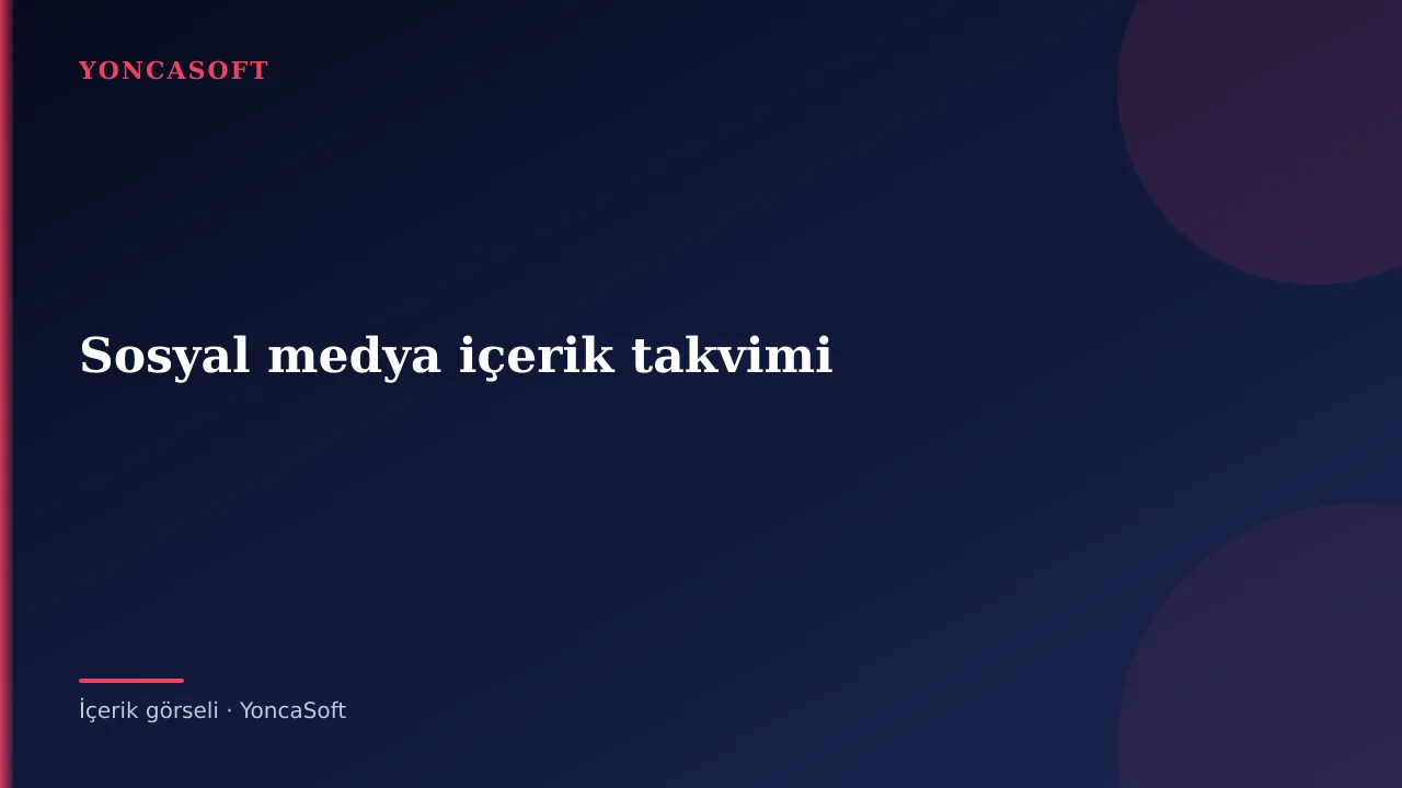 Sosyal Medya Yönetiminde İçerik Planı Nasıl Hazırlanır? için açıklayıcı görsel
