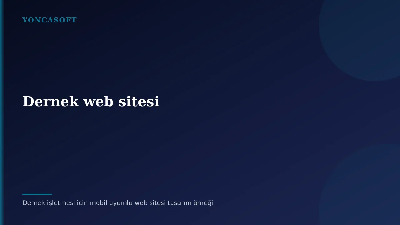 Dernek Web Sitesi Yaptırmak: Şeffaflık ve Üye İletişimi Dernek işletmesi için mobil uyumlu web sitesi tasarım örneği