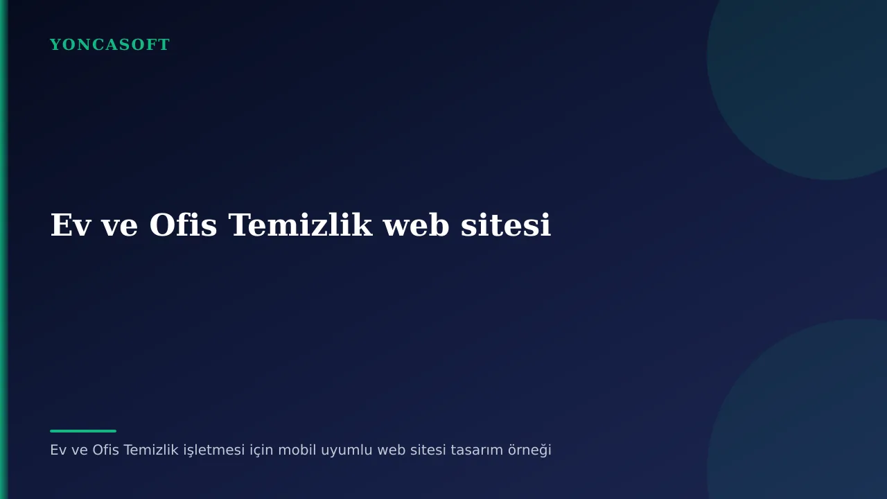 Ev Ofis Temizlik Firması Web Sitesi Yaptırma Rehberi Ev ve Ofis Temizlik işletmesi için mobil uyumlu web sitesi tasarım örneği