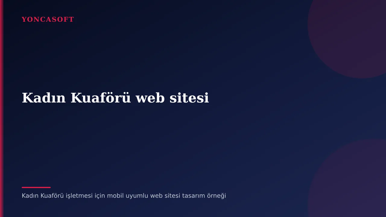Kadın Kuaförü işletmesi için mobil uyumlu web sitesi tasarım örneği