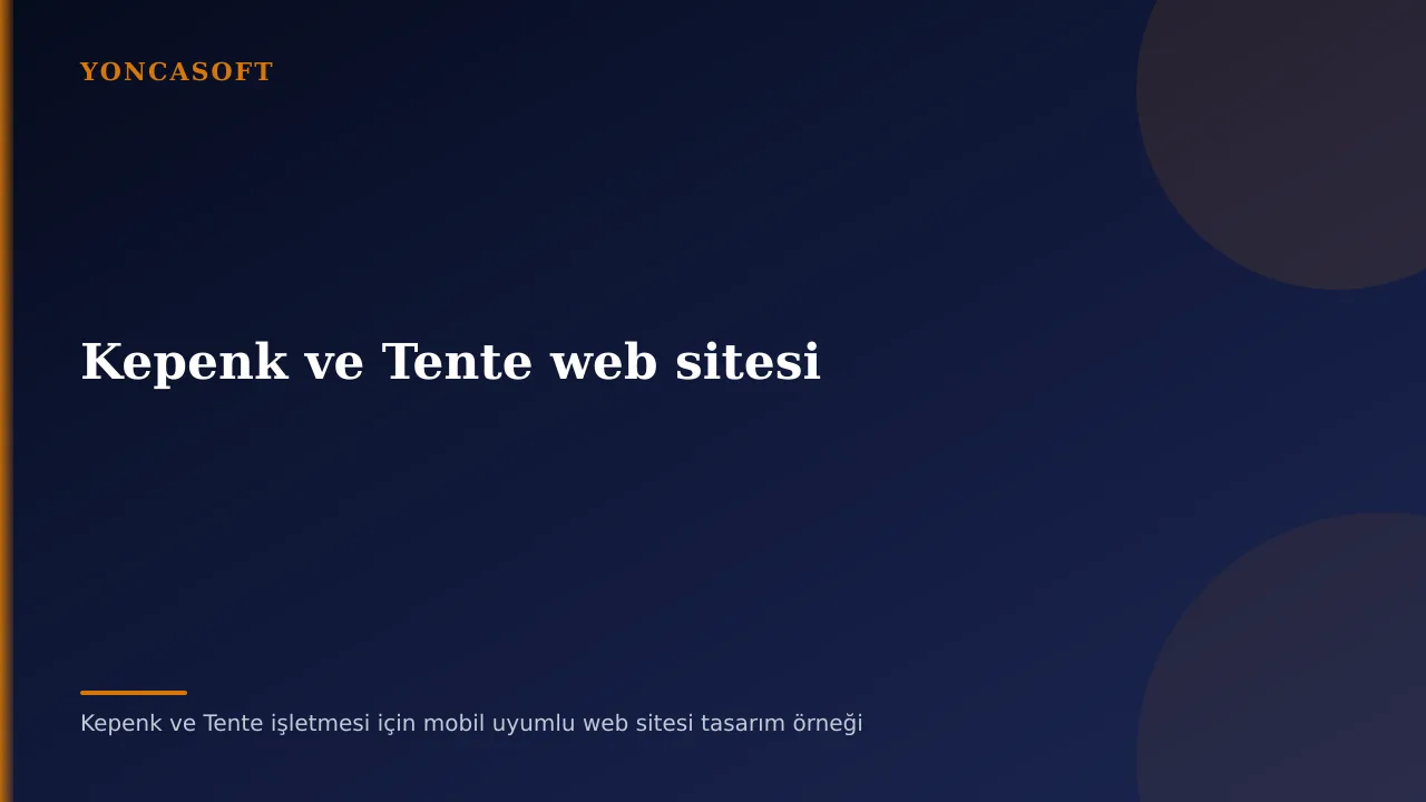 Kepenk Tente Firması Web Sitesi Yaptırmak İçin İpuçları Kepenk ve Tente işletmesi için mobil uyumlu web sitesi tasarım örneği
