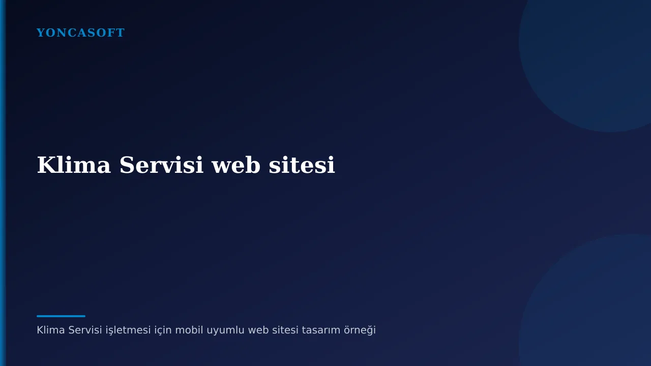 Klima Servisi Web Sitesi ile Sezonluk Talebi Nasıl Karşılarsınız? Klima Servisi işletmesi için mobil uyumlu web sitesi tasarım örneği