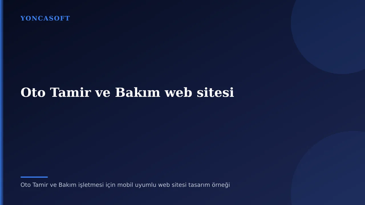 Oto Tamir Web Sitesi ile Daha Fazla Servis Talebi Nasıl Alınır? Oto Tamir ve Bakım işletmesi için mobil uyumlu web sitesi tasarım örneği